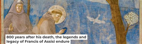 800 years after his death, the legends and legacy of Francis of Assisi ... - raincitystudios.com