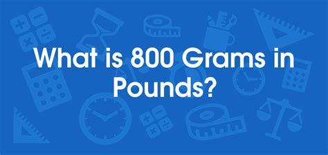 800 Grams Pounds