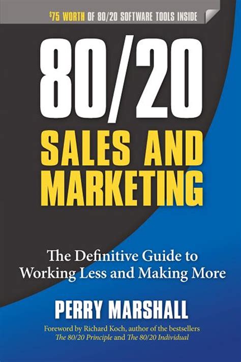 Read Online 8020 Sales And Marketing The Definitive Guide To Working Less And Making More By Perry Marshall