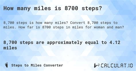 8700 steps to miles. Things To Know About 8700 steps to miles. 