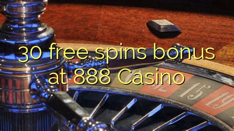 888 casino 30 freespins yzsm switzerland