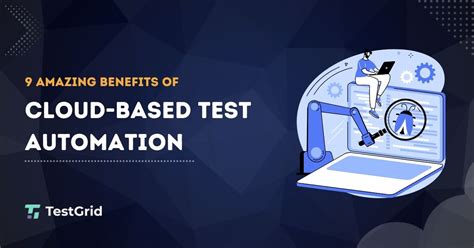9 Amazing Benefits of CloudBased Automation Testing 2025