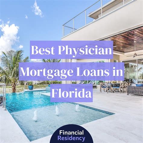 9 Best Physician Mortgage Loans in Florida (2024) - Biglaw Investor