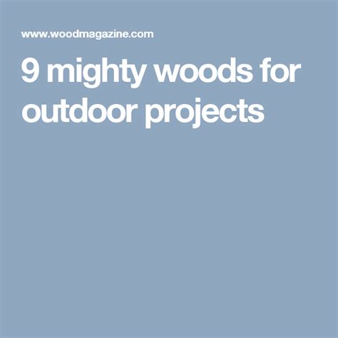 9 mighty woods for outdoor projects - muktibox.com