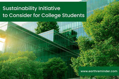 9 Sustainability Initiative to Consider for College Students - raincitystudios.com