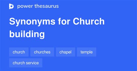 9 Words and Phrases for Church Buildings - Power Thesaurus