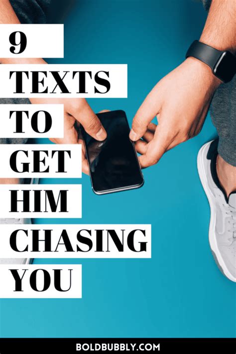 9 Texts To Get Him Chasing You