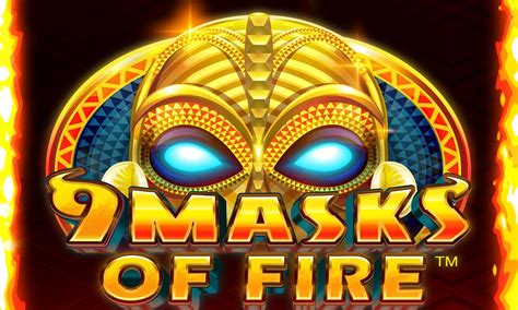 9 masks of fire slot game finding the best online casino