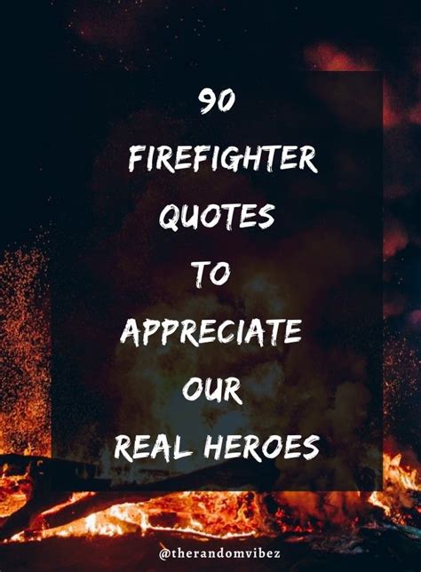 90 Firefighter Quotes To Appreciate Our Real Heroes Few Lines On Fireman - Few Lines On Fireman