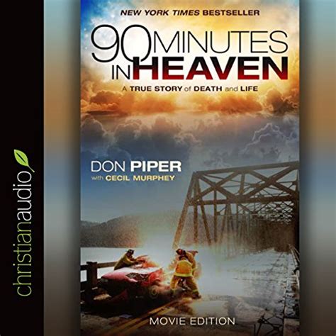 Full Download 90 Minutes In Heaven A True Story Of Life And Death By Piper Don Murphey Cecil Unabridged Edition Audiocd200651 