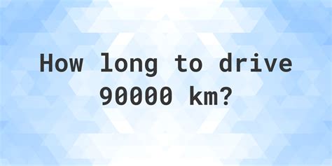 90000 Km