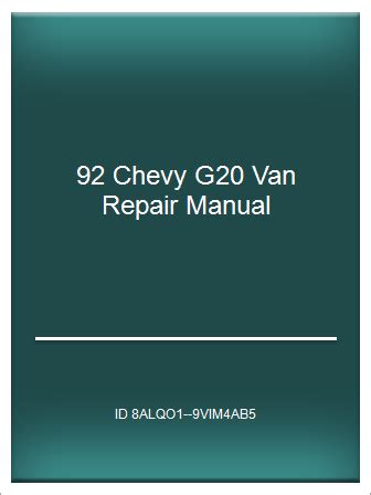92 chevy g20 van repair manual. - Beiträge zu den problemen des selbstbewusstseins, der willensfreiheit und der gesetzmässigkeit des geistes.