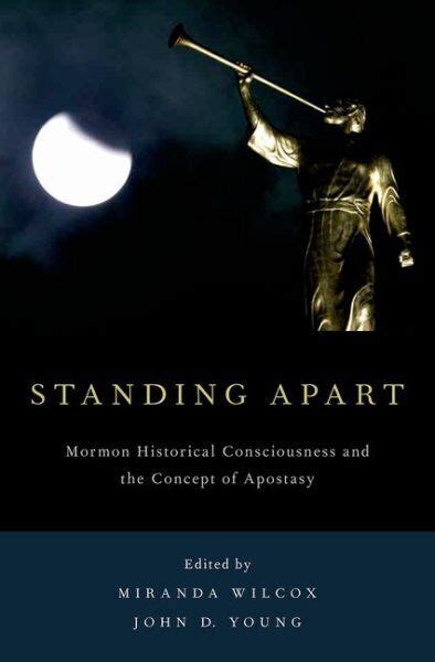 9780199348145: Standing Apart: Mormon Historical …