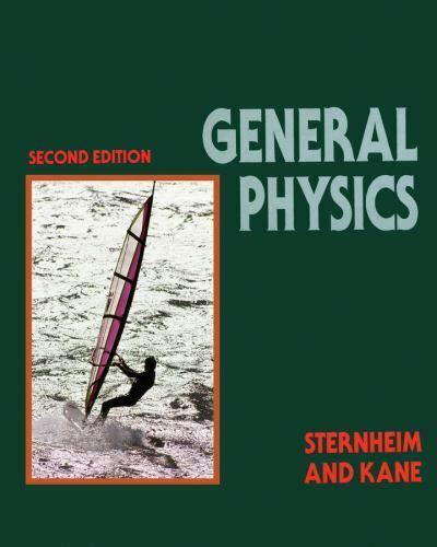 Read Online 9780471522782 General Physics 2Nd Edition By Morton M 