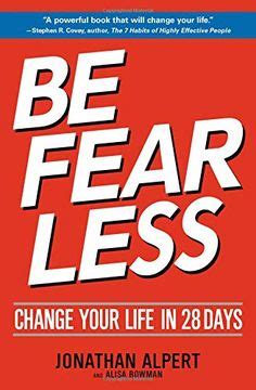 9781546084853: Be Fearless: Change Your Life in 28 Days - Alpert ...