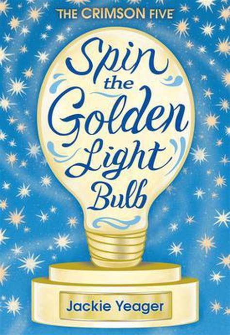 9781948705349: Spin the Golden Light Bulb (1) - Yeager, Jackie ...