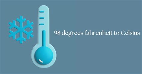 98 Degrees In Celsius