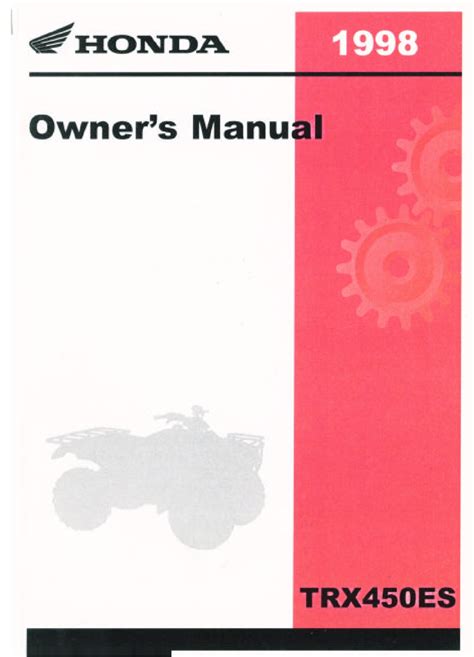 98 honda atv trx450es fourtrax foreman es 1998 owners manual. - Bombardier outlander max 800 owners manual.