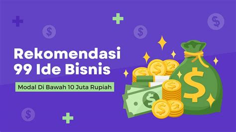 99 BISNIS MODAL DIBAWAH 10 JUTA：90+ Bisnis Dengan Modal di Bawah 10 Juta Terbaik, Pasti Cuan! -