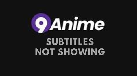 9anime subs not showing. Things To Know About 9anime subs not showing. 