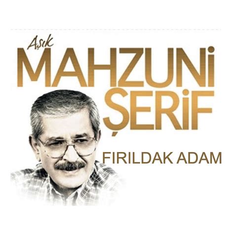 AŞIK MAHZUNİ ŞERİF. 
