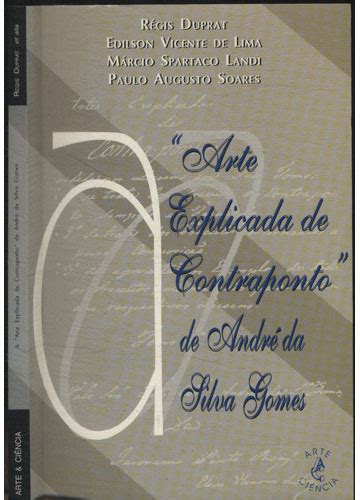 A  arte explicada de contraponto de andré da silva gomes. - Movimientos sociales en costa rica, 1825-1930.