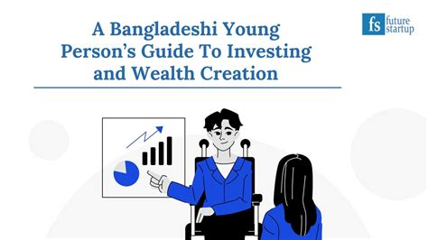 A Bangladeshi Young Person’s Guide To Investing and Wealth …