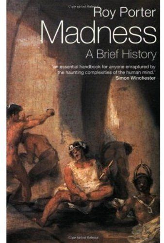 A Brief History of Madness 2 The Moral Philosophers