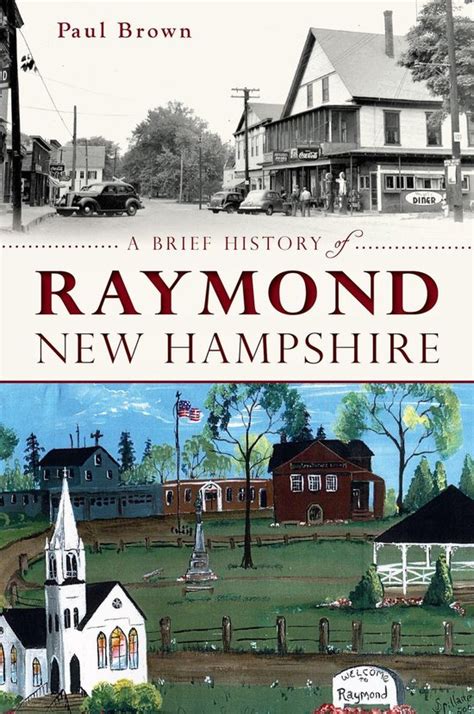 A Brief History of Raymond New Hampshire