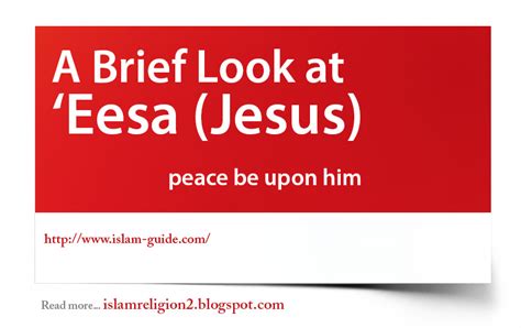 A Brief Look at Eesa Jesus Peace Be Upon Him