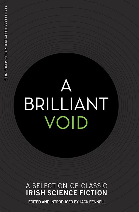 A Brilliant Void A Selection of Classic Irish Science Fiction