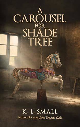 Read A Carousel for Shade Tree