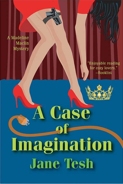 A Case of Imagination A Madeline Maclin Mystery