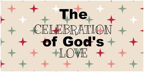 A Celebration of God s Love