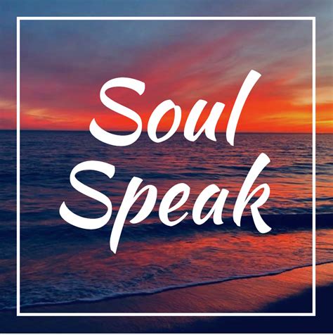 A Compilation Of Soul Speak