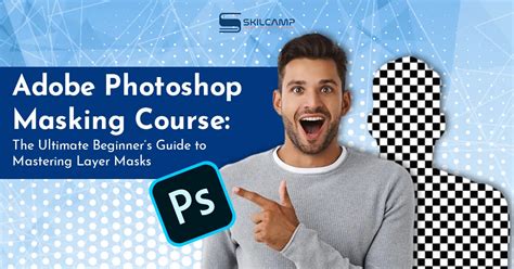 A Complete Beginner’s Guide to Masking in Photoshop.