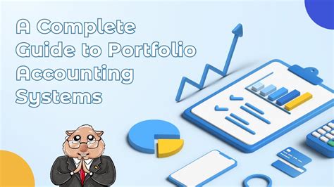 A Complete Guide to Portfolio Accounting Systems