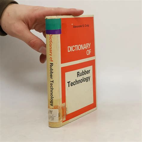 A Comprehensive Dictionary Of Rubber Technology