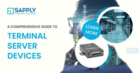A Comprehensive Guide to Terminal Server Devices. 