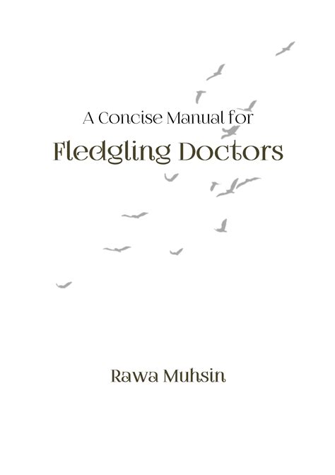 A Concise Manual For Fledgling Doctors