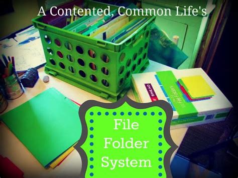 A Contented Common Life s File Folder System 2013 14