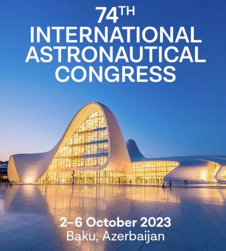 A Cosmic Celebration: The 74th International Astronautical Congress Kicks Off in Baku