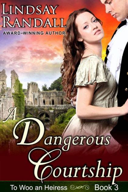 A Dangerous Courtship To Woo an Heiress Book 3