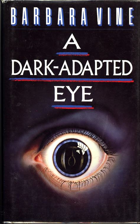 A Dark Adapted Eye