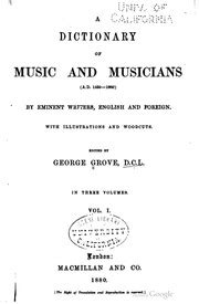 A Dictionary of Music and Musicians (AD 1450-1889) Volume 1