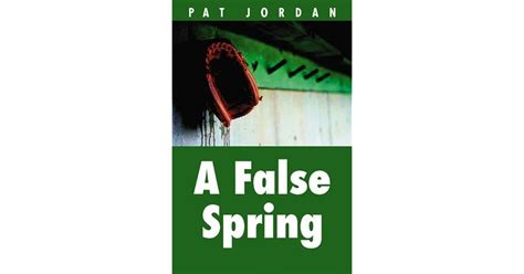 A False Spring A Memoir