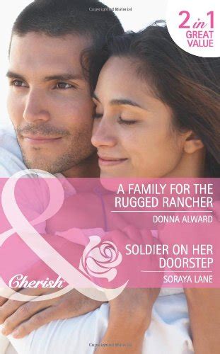 A Family For The Rugged Rancher Soldier On Her Doorstep