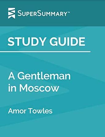 A Gentleman in Moscow Study Guide