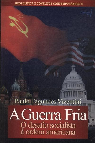 A Guerra Fria Paulo Fagundes Vizentini pdf