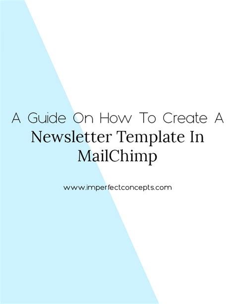 A Guide On How To Create A Newsletter Template In MailChimp Imperfect
